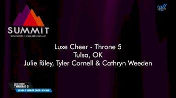 Luxe Cheer - Throne 5 [2025 L5 Senior Coed - Small Prelims] 2025 The D2 Summit