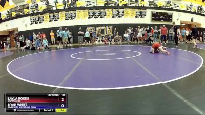 126 lbs Round 1 - Layla Rooks, Unattached vs Nyah White, River City Wrestling Club