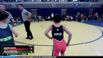 66 lbs Cons. Round 1 - Austin Garcia, Suples vs Eelan Montoya, Legacy Wrestling Academy