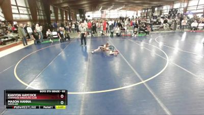 65 lbs Champ. Round 1 - Kanyon Haycock, Champions Wrestling Club vs Mason Hanna, Westlake