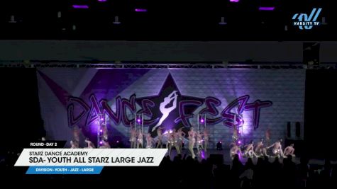 Starz Dance Academy - SDA- Youth All Starz Large Jazz [2025 Youth - Jazz - Large Day 2] 2025 DanceFest Grand Nationals