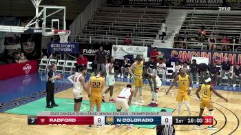 NORTHERN COLORADO vs. RADFORD - 2023 Men's Cancun Challenge (Mayan Division)