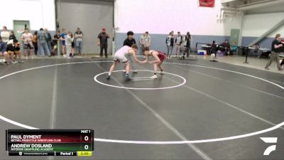 138 lbs Round 2 - Paul Dyment, Bethel Freestyle Wrestling Club vs Andrew Dosland, Interior Grappling Academy