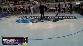 106 lbs Cons. Round 2 - Andrew Fowler, Nikiski Freestyle Wrestling Club vs Hendrick VanKirk, Juneau Youth Wrestling Club Inc.