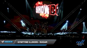 GymTyme Illinois - Sugar [2020 L2 Junior - Small - A Day 2] 2020 GLCC: The Showdown Grand Nationals