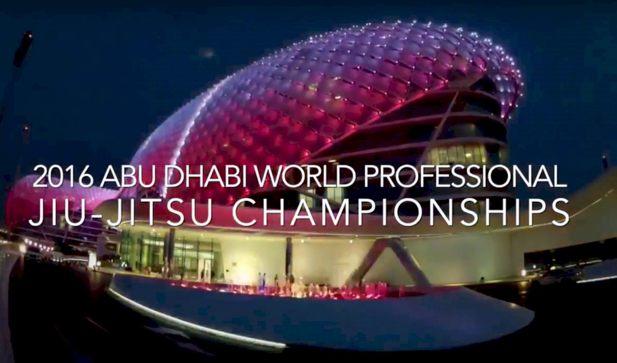 2016 Abu Dhabi World ProJiu-Jitsu Championship on FloGrappling