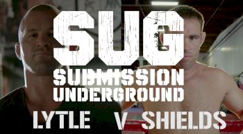 Submission Underground: Shields vs. Lytle