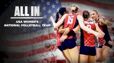 All In: USA Women's National Volleyball Team (Episode 1)