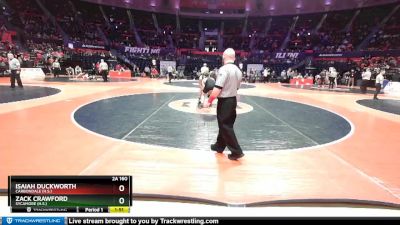 2A 160 lbs Cons. Round 2 - Zack Crawford, Sycamore (H.S.) vs Isaiah Duckworth, Carbondale (H.S.)