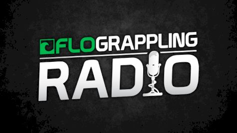 FloGrappling Podcast Episode 12: ADCC Trials Aftermath, Danis vs Tonon/Ryan