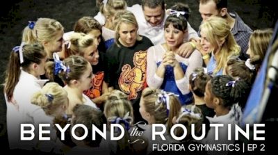 Beyond The Routine: Bridget Sloan & The Florida Gators (Episode 2)