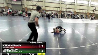 58 lbs Champ. Round 1 - Jc Kearsley, Fremont Wrestling Club vs Crew Meranda, Sons Of Atlas