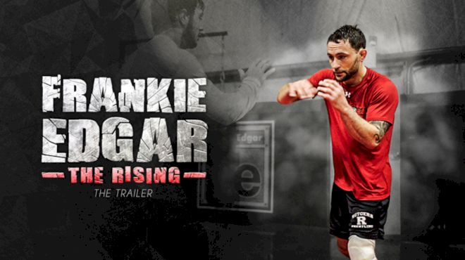 Frankie Edgar: The Rising