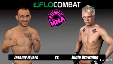 Junie Browning vs. Jeremy Myers | Hardrock MMA 84 Full Video Replay