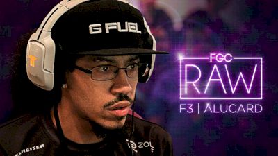 FGC RAW: F3 | alucarD (Series Trailer)