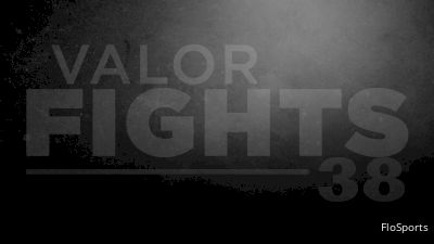 Video: Valor Fights 38 Breakdown, Why You Need to Watch