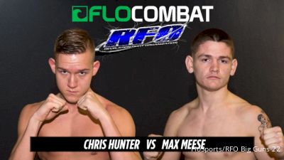 Chris Hunter vs. Max Meese - RFO Big Guns 22
