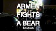 Armen Fights A Bear: Episode 5