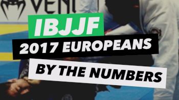 IBJJF 2017 Europeans: By The Numbers