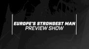 Europe's Strongest Man 2017 Preview Show