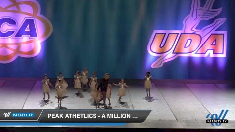 - Peak Athetlics - A Million Dreams [2019 Tiny Contemporary Day 1] 2019 UCA and UDA Mile High Championship