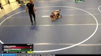 70 lbs Round 5 (6 Team) - Breslyn Kirkpatrick, Waconia vs Titan Kappers, Stillwater