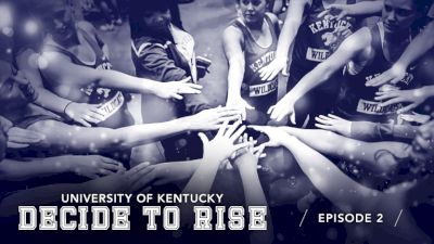 Decide To Rise: University Of Kentucky Dance (Episode 2)