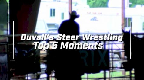 Top 5 Moments: Duvall's Steer Wrestling Jackpot 2017