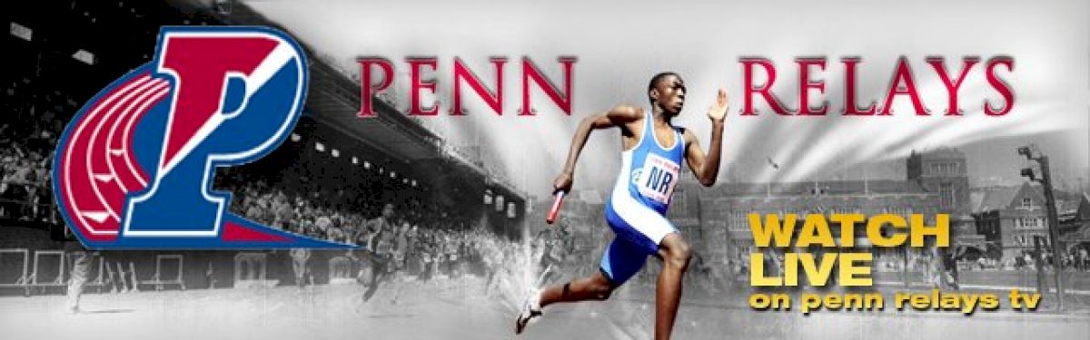 Watch 2011 Penn Relays LIVE Now!