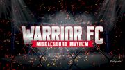 Warrior FC: Middlesboro Mayhem