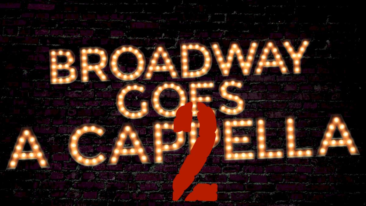 Broadway Goes A Cappella
