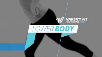 Varsity Fit: Week 1, EX 1, Lower Body