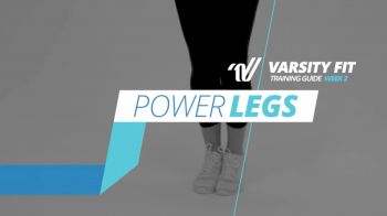 Varsity Fit: Week 2, Ex 3, Power Legs