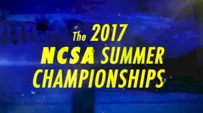 Get Hyped For NCSA Summer Championships