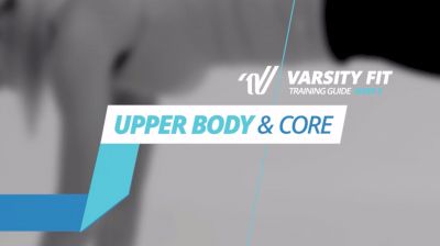 Varsity Fit: Week 5, Workout 10, Upper Body & Core