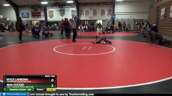 6 lbs Quarterfinal - Wyld Lamborn, Champions Wrestling Club vs Reid Hocker, Fort Madison Wrestling Club