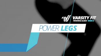 VARSITY FIT: Week 6, Ex 11, Power Legs