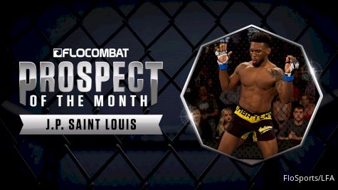 FloCombat Prospect Of The Month - August 2017: J.P. Saint Louis