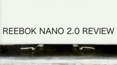 Reebok Nano 2.0 Review