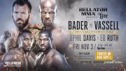 Bellator 186: Ryan Bader vs. Linton Vassell