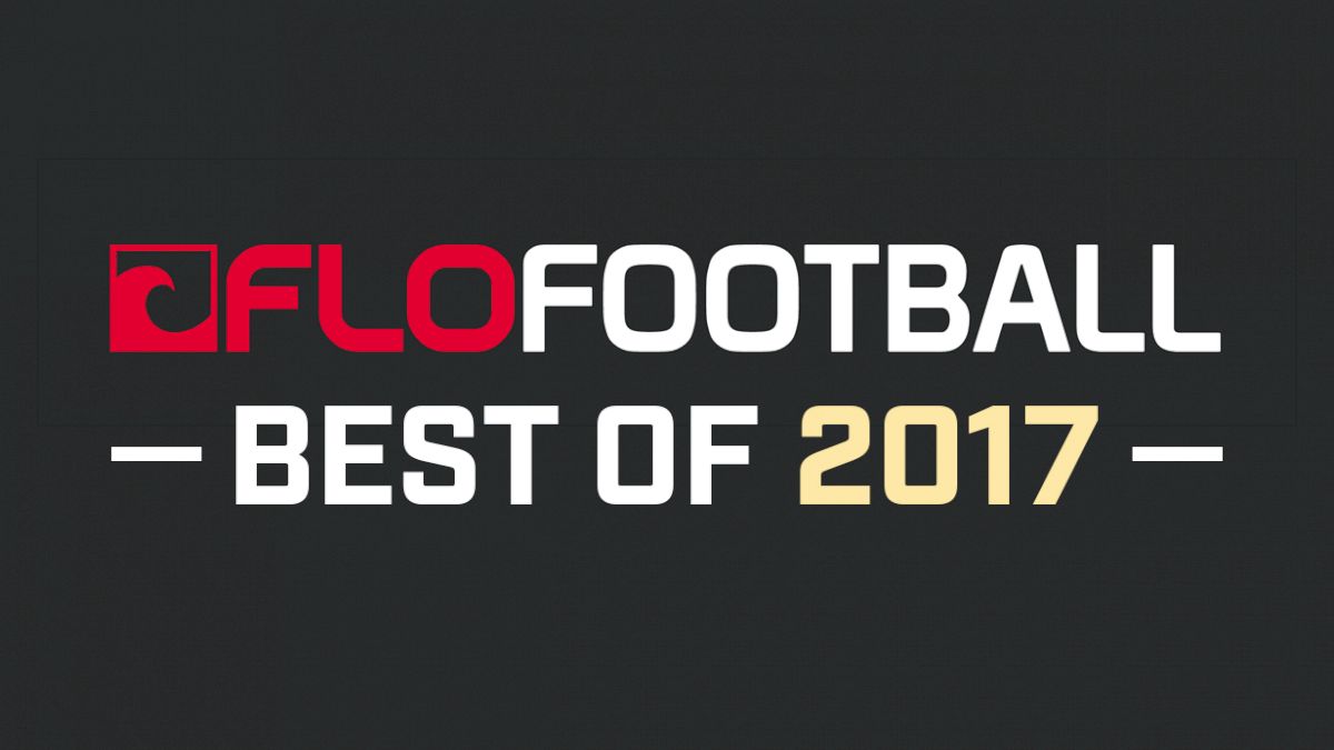 FloFootball’s Best Of 2017