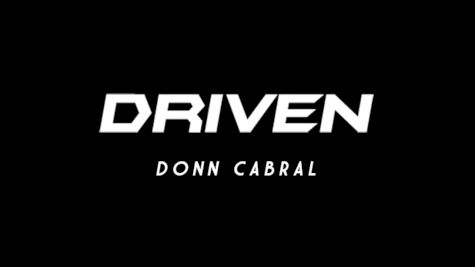 DRIVEN: Donn Cabral