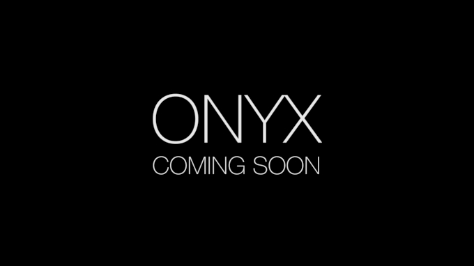 Onyx Coming Soon