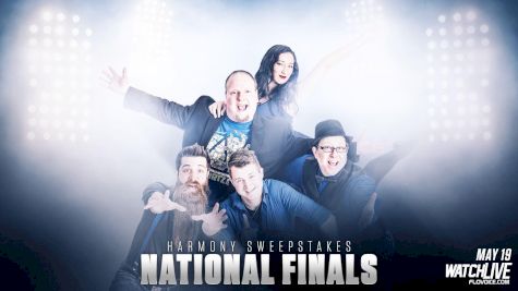 2018 Harmony Sweepstakes National Finals - WATCH GUIDE