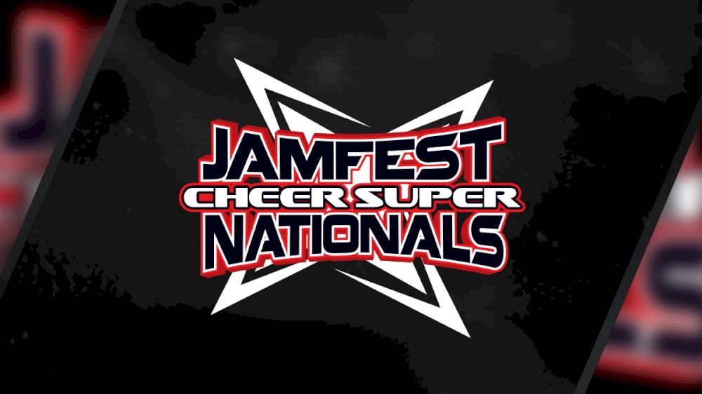 2023 JAMfest Cheer Super Nationals - Schedule - Varsity