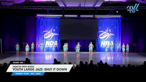 Dancin with Roxie - Youth Large Jazz- Shut It Down [2025 Youth - Jazz - Large Day 1] 2025 NDA All-Star National Championship