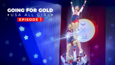 Going For Gold: USA All Girl | Season 3 (Episode 1)