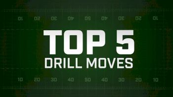 TOP 5: Drill Moves BOA 2018 Week 4