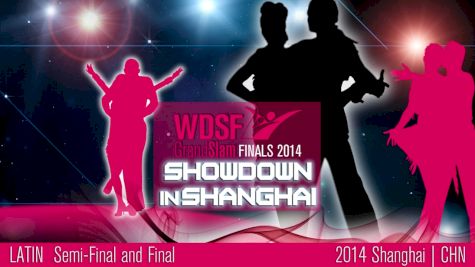 2014 WDSF GrandSlam Final Latin Shanghai