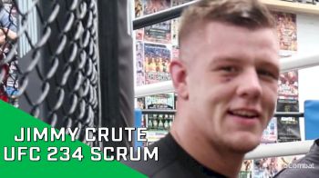 UFC 234 Video: Jimmy Crute Scrum